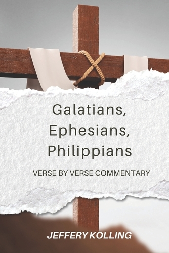 Galatians, Ephesians, Philippians