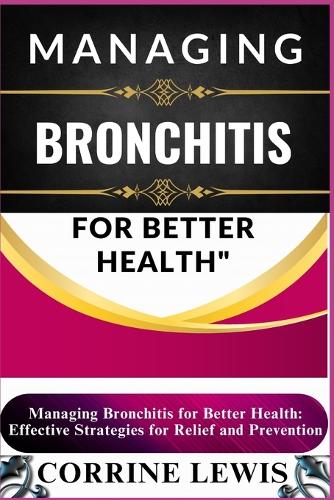 Managing Bronchitis for Better Health
