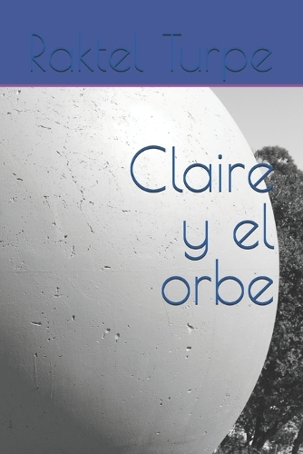 Claire y el orbe