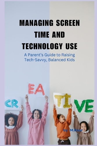 Managing Screen Time and Technology Use