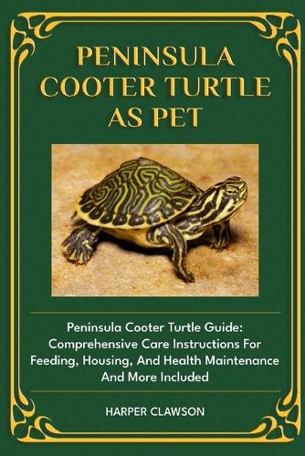 Peninsula Cooter Turtle as Pet