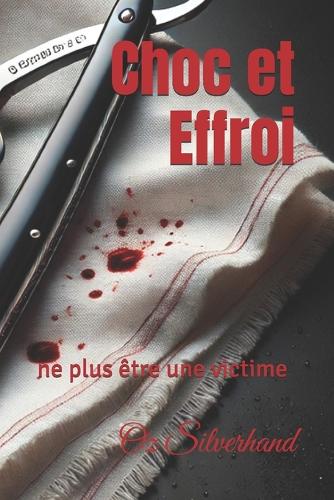 Choc et Effroi