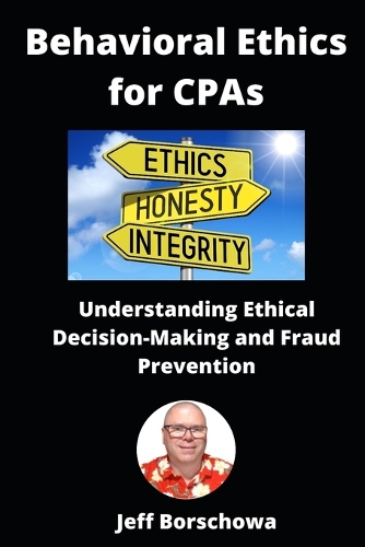 Behavioral Ethics for CPAs