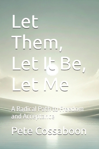 Let Them, Let It Be, Let Me