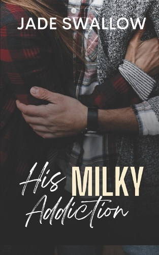 His Milky Addiction