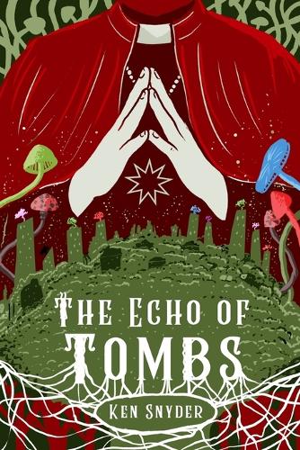The Echo of Tombs