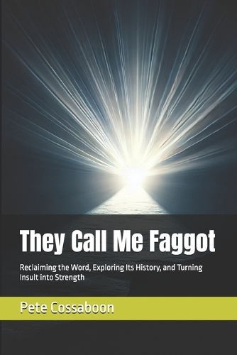 They Call Me Faggot