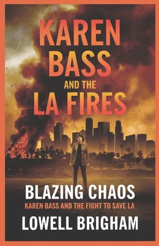 Karen Bass and the LA fires
