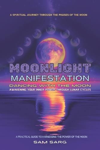 Moonlight Manifestation Dancing with the Moon