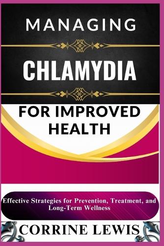 Managing Chlamydia for Improved Health