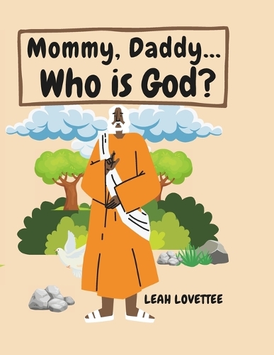 Mommy, Daddy... Who is God?