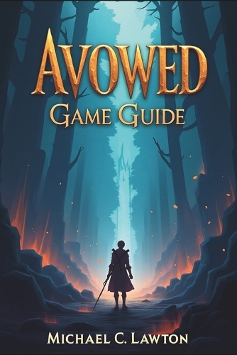 Avowed Game Guide