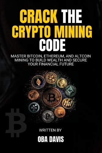 Crack The Crypto Mining Code