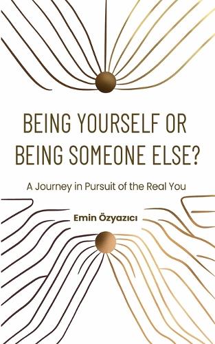 Being Yourself or Being Someone Else?