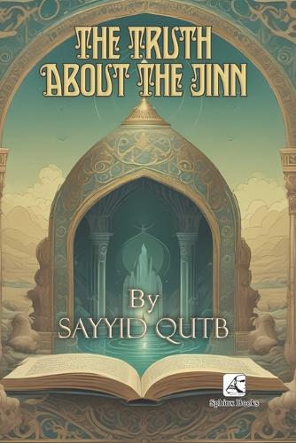 The Truth About The Jinn