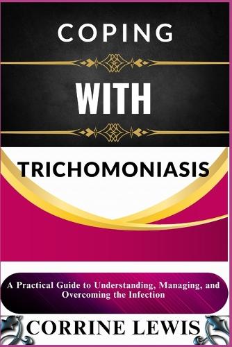 Coping with Trichomoniasis