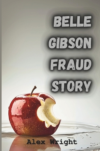 Belle Gibson Fraud Story