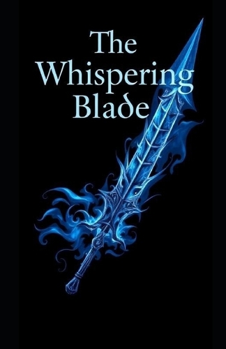 The Whispering Blade