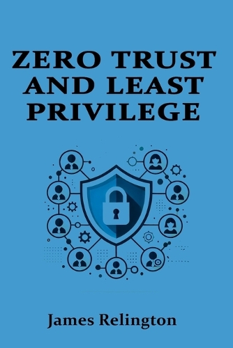 Zero Trust and Least Privilege in IAM