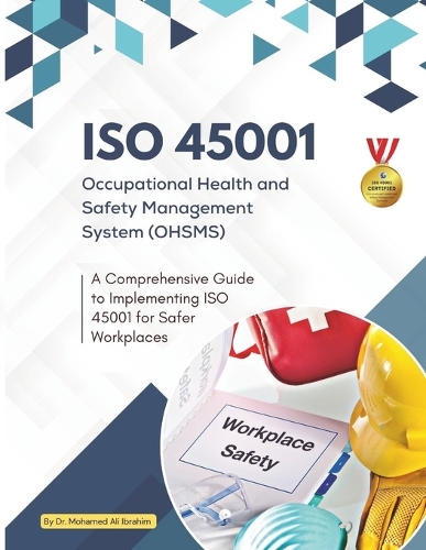 ISO 45001 Occupational Health and Safety Management System (OHSMS)
