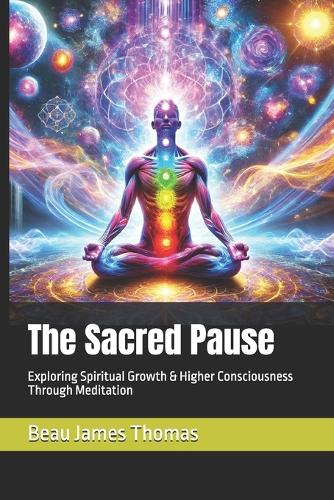The Sacred Pause