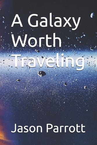 A Galaxy Worth Traveling