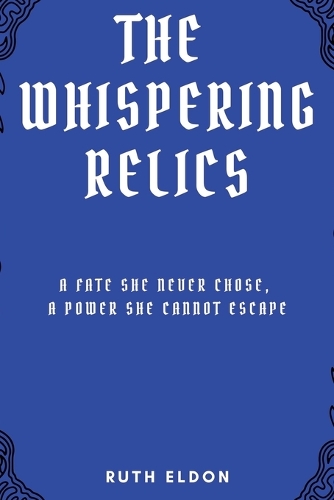 The Whispering Relics