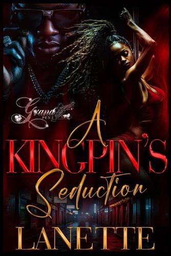 A Kingpin's Seduction