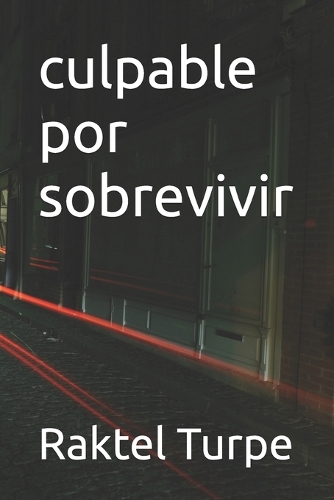 culpable por sobrevivir