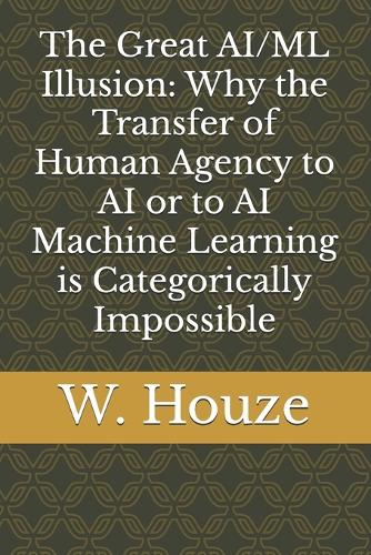 The Great AI/ML Illusion