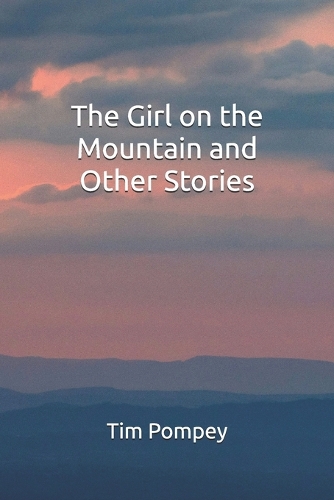 The Girl on the Mountain and Other Stories
