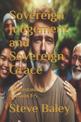 Sovereign Judgement and Sovereign Grace