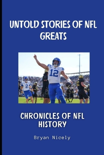 Untold stories of NFL greats