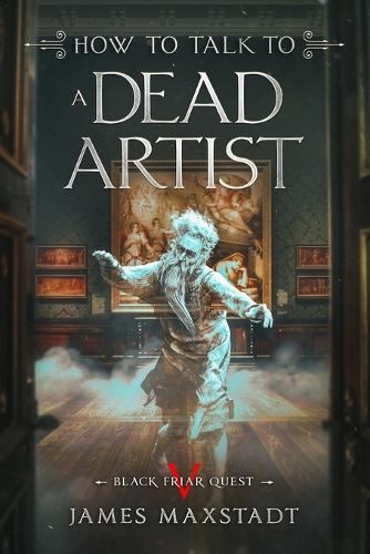How to Talk to a Dead Artist