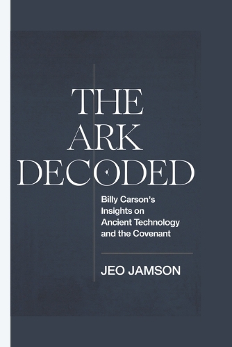 The Ark Decoded