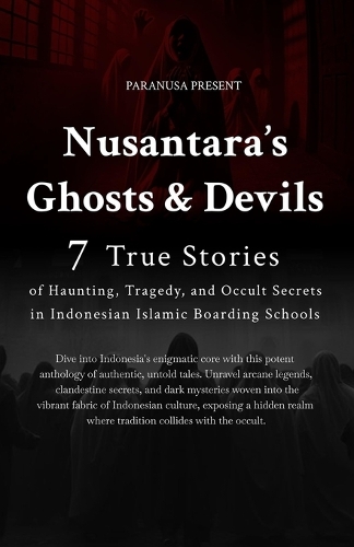 Nusantara Ghosts and Devils