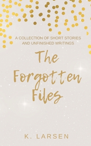The Forgotten Files