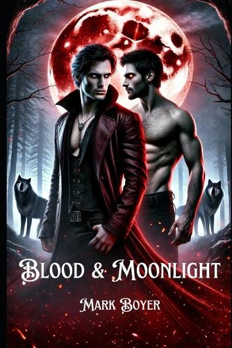 Blood & Moonlight
