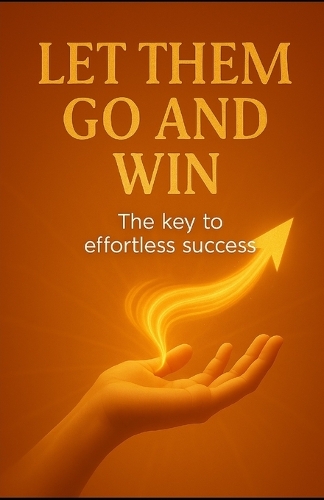 Let Them Go and Win