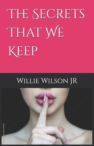 The Secrets That We Keep