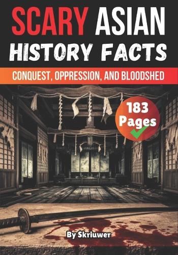 Scary Asian History Facts