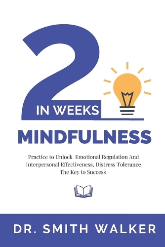 Mindfulness in 2 Weeks