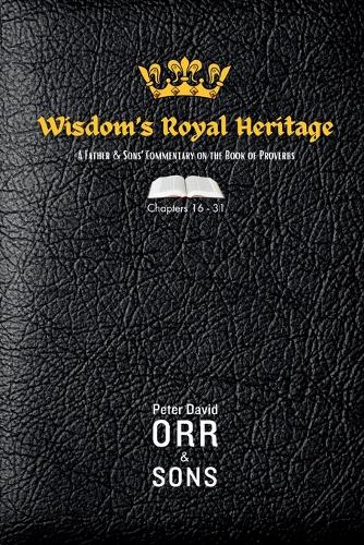 Wisdom's Royal Heritage