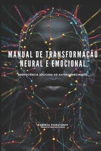 Manual de Transformação Neural e Emocional