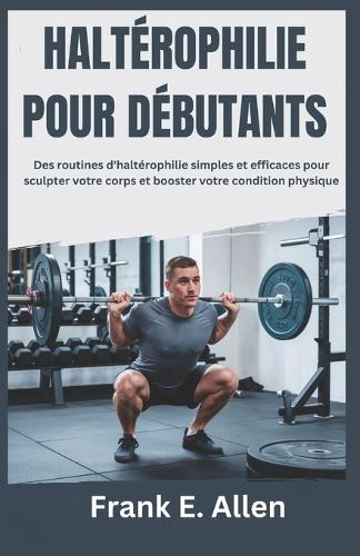 Haltérophilie Pour Débutants