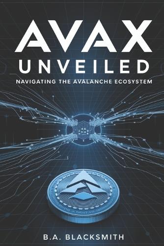 AVAX Unveiled