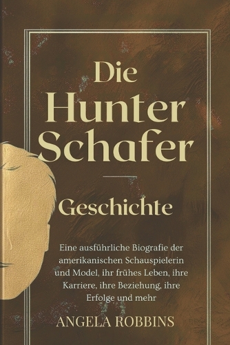 Die Hunter Schafer-Geschichte
