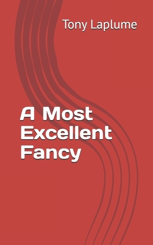 A Most Excellent Fancy