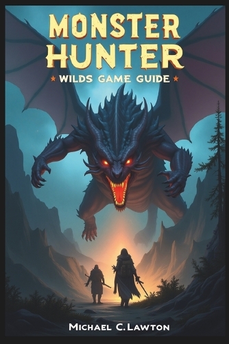 Monster Hunter Wilds Game Guide