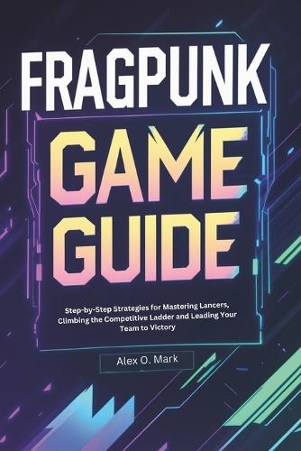 FragPunk Game Guide